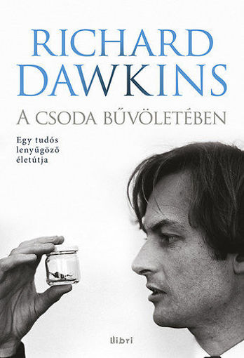 A csoda bűvöletében - Egy tudós lenyűgöző életútja termékhez kapcsolódó kép