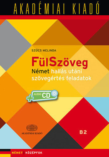 FülSzöveg - Német hallás utáni szövegértés feladatok B1 B2 - virtuális melléklettel - Német Középfok termékhez kapcsolódó kép