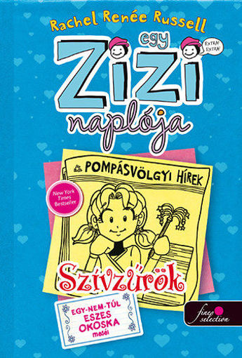 Egy Zizi naplója 5. - Szívzűrök - Egy-nem-túl eszes okoska meséi termékhez kapcsolódó kép