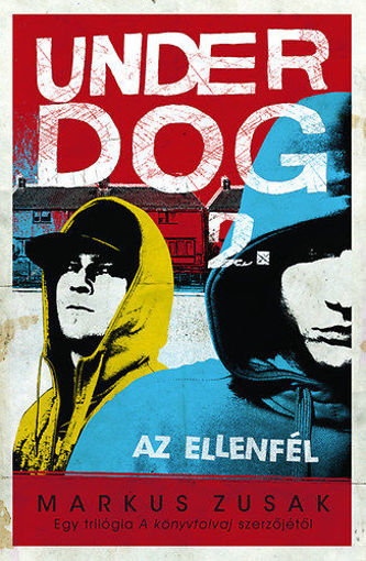 Az ellenfél - Underdog 2. termékhez kapcsolódó kép