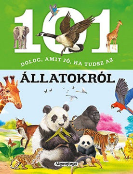 101 dolog, amit jó ha tudsz az állatokról termékhez kapcsolódó kép
