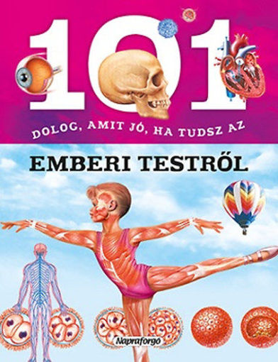 101 dolog, amit jó ha tudsz az emberi testről termékhez kapcsolódó kép