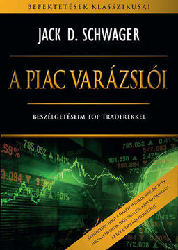 A piac varázslói  - Beszélgetéseim top traderekkel termékhez kapcsolódó kép