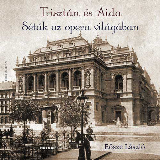 Trisztán és Aida - Séták az opera világában termékhez kapcsolódó kép