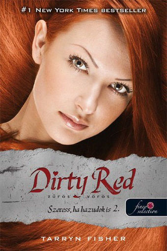 Dirty Red - Zűrös vörös - Szeress, ha hazudok is 2. termékhez kapcsolódó kép