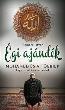 Égi ajándék - Mohamed és a többiek termékhez kapcsolódó kép