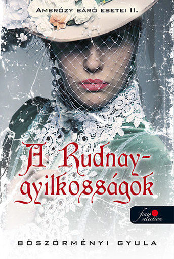 A Rudnay-gyilkosságok - Ambrózy báró esetei II. - puhatábla termékhez kapcsolódó kép