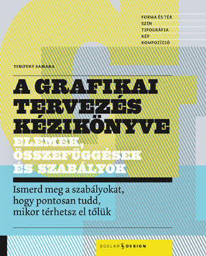 A grafikai tervezés kézikönyve - Elemek, összefüggések és szabályok termékhez kapcsolódó kép