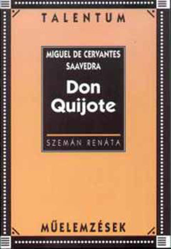 Cervantes: Don Quijote /Talentum műelemzések/ - Talentum műelemzések termékhez kapcsolódó kép