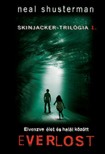 Everlost - Elveszve élet és halál között - Skinjacker-trilógia 1. termékhez kapcsolódó kép