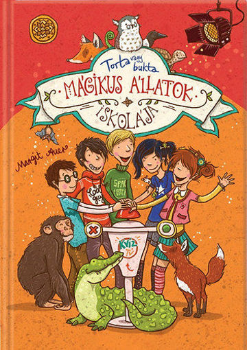 Mágikus állatok iskolája 5. - Torta vagy bukta termékhez kapcsolódó kép