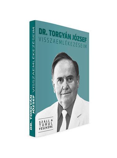 Visszaemlékezéseim - Száll a Turul Fészkére termékhez kapcsolódó kép