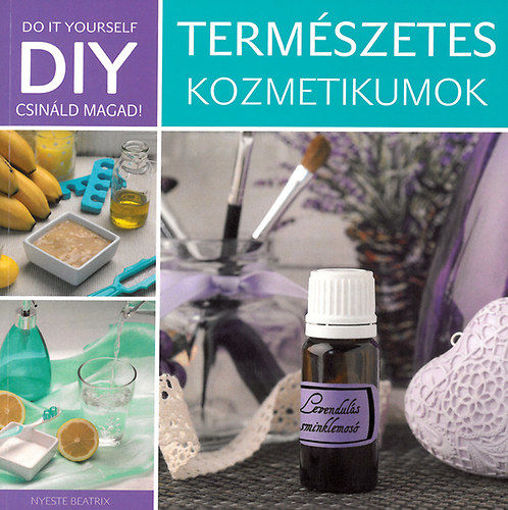 DIY - Természetes kozmetikumok termékhez kapcsolódó kép