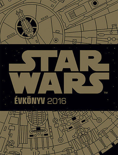 Star Wars évkönyv 2016 termékhez kapcsolódó kép