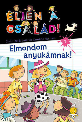 Éljen a család! 7. - Elmondom anyukámnak! termékhez kapcsolódó kép