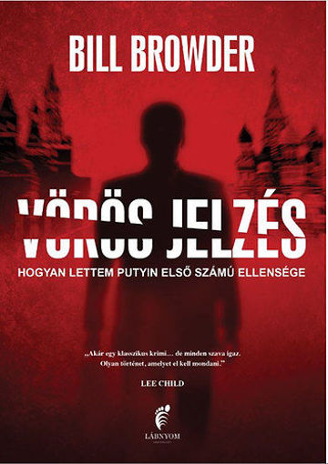 Vörös jelzés - Hogyan lettem Putyin első számú ellensége termékhez kapcsolódó kép
