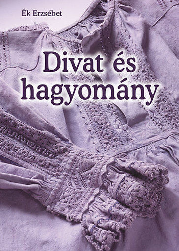 Divat és hagyomány termékhez kapcsolódó kép