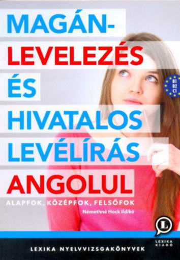 Magánlevelezés és hivatalos levélírás angolul - Alapfok, középfok, felsőfok termékhez kapcsolódó kép