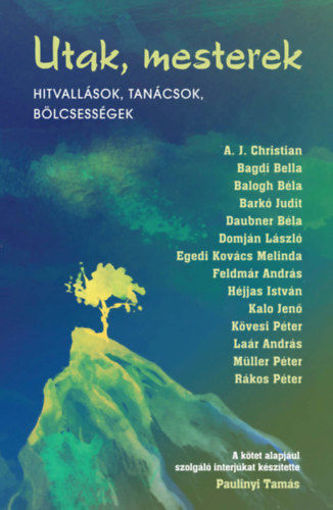 Utak, mesterek - Üzenetek spirituális tanítóinktól termékhez kapcsolódó kép