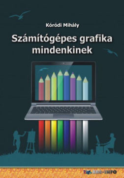 Számítógépes grafika mindenkinek termékhez kapcsolódó kép