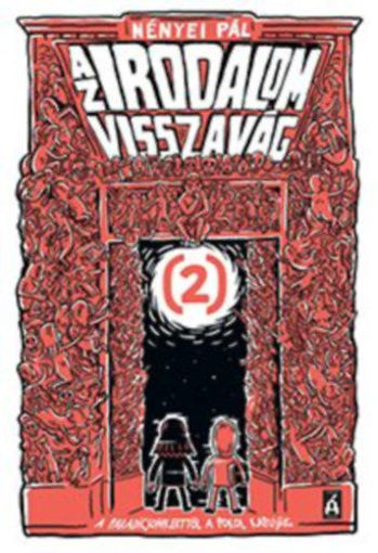 Az irodalom visszavág 2. - A Paradicsomkerttől a Pokol kapujáig termékhez kapcsolódó kép