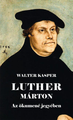 Luther Márton - Az ökumené jegyében termékhez kapcsolódó kép