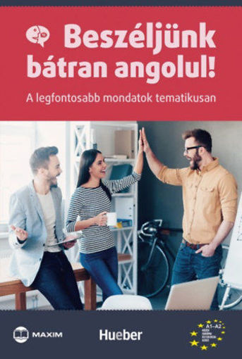 Beszéljünk bátran angolul! - A legfontosabb mondatok tematikusan termékhez kapcsolódó kép