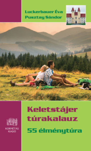 Keletstájer túrakalauz - 55 élménytúra termékhez kapcsolódó kép