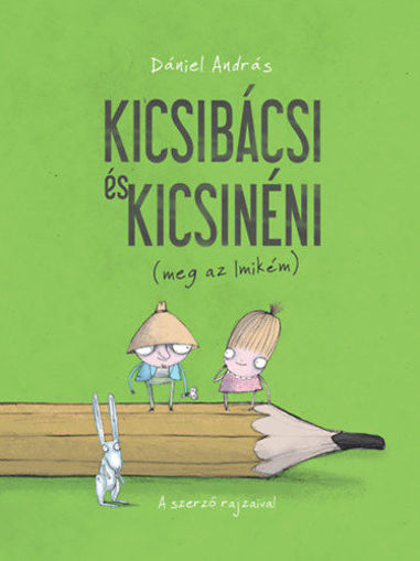 Kicsibácsi és Kicsinéni (meg az Imikém) termékhez kapcsolódó kép