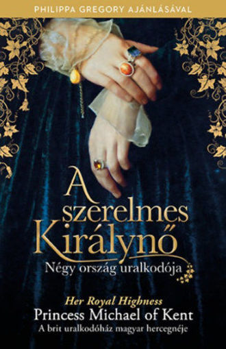 A szerelmes Királynő - Négy ország uralkodója termékhez kapcsolódó kép