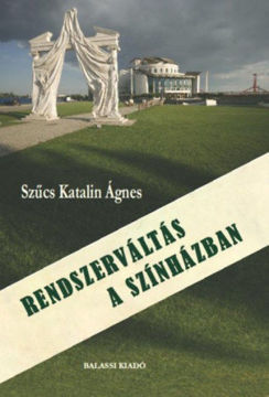 Rendszerváltás a színházban termékhez kapcsolódó kép