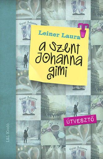 A Szent Johanna gimi 7. - Útvesztő termékhez kapcsolódó kép