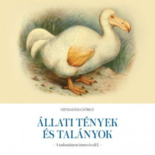 Állati tények és talányok - A tudományon innen és túl I. termékhez kapcsolódó kép