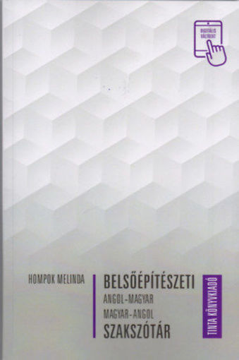 Belsőépítészeti angol-magyar, magyar-angol szakszótár termékhez kapcsolódó kép