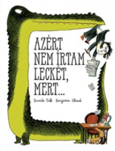 Azért nem írtam leckét, mert... termékhez kapcsolódó kép
