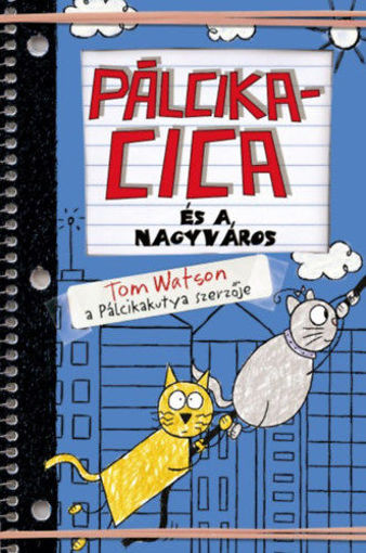 Pálcikacica és a nagyváros termékhez kapcsolódó kép