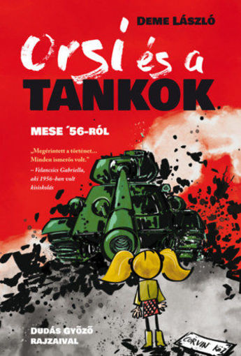 Orsi és a tankok - Mese '56-ról termékhez kapcsolódó kép