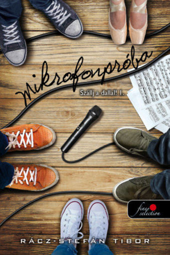 Mikrofonpróba - Szállj a dallal! I. termékhez kapcsolódó kép