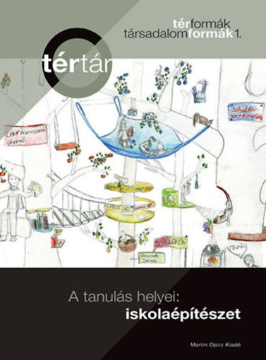 A tanulás helyei: iskolaépítészet termékhez kapcsolódó kép