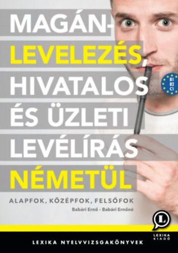 Magánlevelezés, hivatalos és üzleti levélírás németül - Alapfok, középfok, felsőfok termékhez kapcsolódó kép