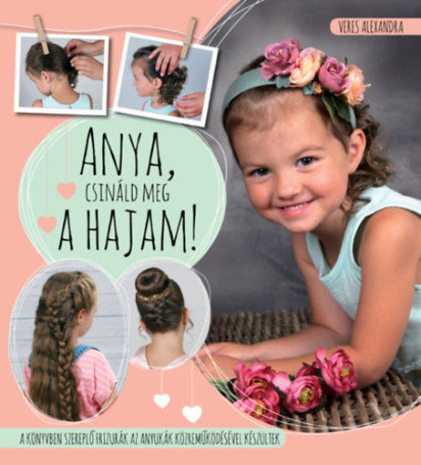 Anya, csináld meg a hajam! termékhez kapcsolódó kép