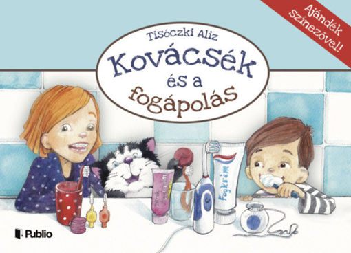 Kovácsék és a fogápolás - Ajándék színezővel! termékhez kapcsolódó kép