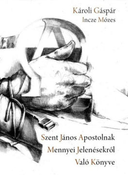 Szent János apostolnak mennyei jelenésekről való könyve termékhez kapcsolódó kép
