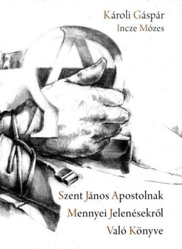 Szent János apostolnak mennyei jelenésekről való könyve termékhez kapcsolódó kép