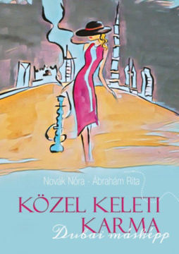 Közel Keleti Karma - Dubai másképp termékhez kapcsolódó kép