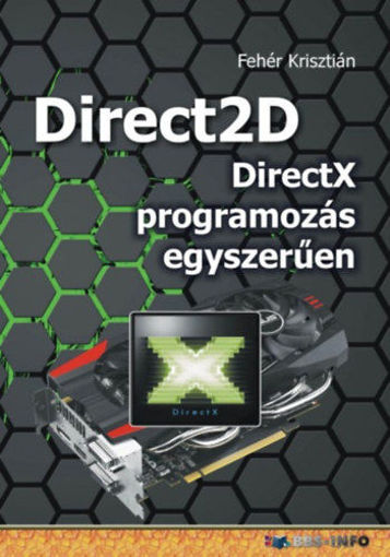 Direct2D - DirectX programozás egyszerűen termékhez kapcsolódó kép