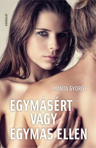 Egymásért vagy egymás ellen termékhez kapcsolódó kép