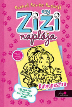 Egy Zizi naplója 10. Egy nem túl tökéletes kutyacsősz meséi - Kutyapesztra termékhez kapcsolódó kép