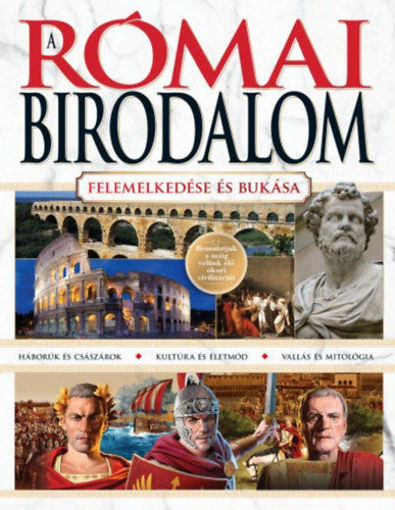 A Római Birodalom - Felemelkedése és bukása termékhez kapcsolódó kép