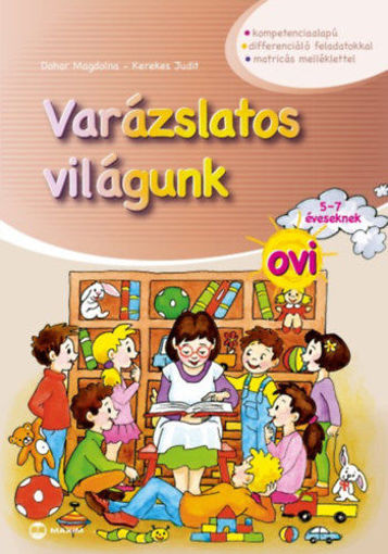Varázslatos világunk ovi 5-7 éveseknek - matricás melléklettel termékhez kapcsolódó kép